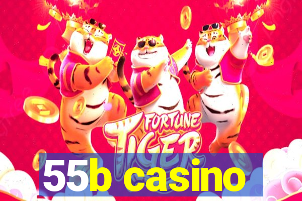 55b casino